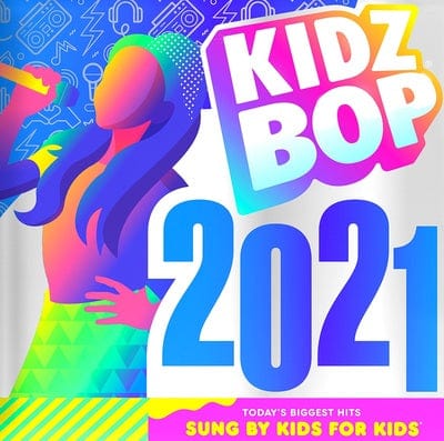 Kidz Bop 2021 - Kidz Bop Kids [CD]