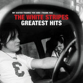 Greatest Hits - The White Stripes [CD]