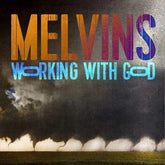 Working With God:   - Melvins [CD]