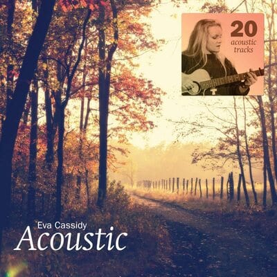 Acoustic:   - Eva Cassidy [CD]