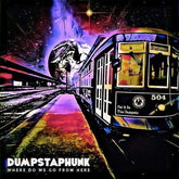 Where Do We Go from Here - Dumpstaphunk [CD]