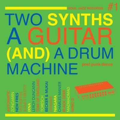 Two Synths, a Guitar (And) a Drum Machine:  - Volume 1 - Various Artists [CD]