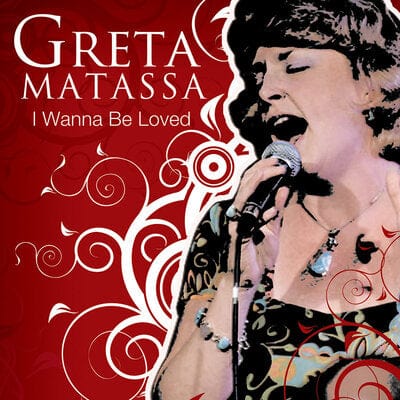 I Wanna Be Loved:   - Greta Matassa [CD]