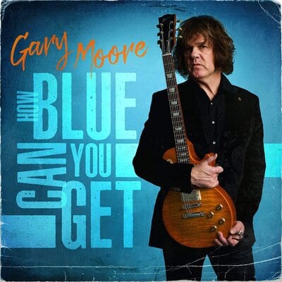 How Blue Can You Get - Gary Moore [CD]