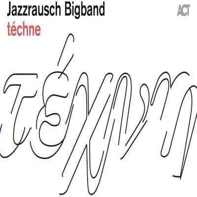 Téchne:   - Jazzrausch Bigband [VINYL]