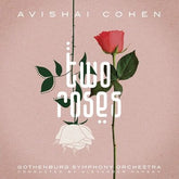 Two Roses:   - Avishai Cohen [CD]