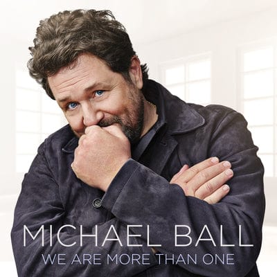 We Are More Than One - Michael Ball [CD]