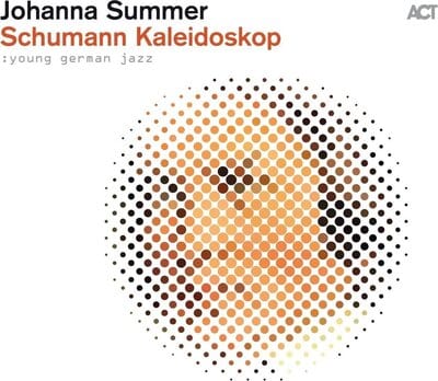 Schumann Kaleidoskop: Young German Jazz:   - Johanna Summer [VINYL]