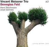 Bewegtes Feld:   - Vincent Meissner Trio [CD]