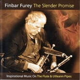 The Slender Promise: Inspirational Music On the Flute & Uilleann Pipes - Finbar Furey [CD]