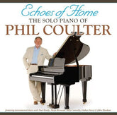 Echoes of Home:   - Phil Coulter [CD]