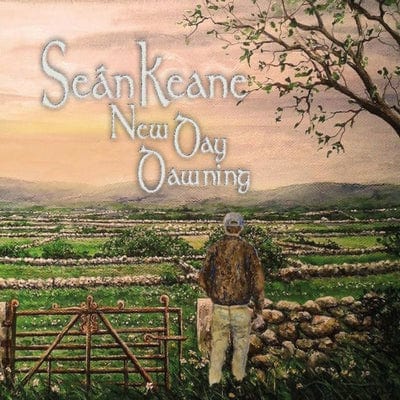 A New Day Dawning:   - Sean Keane [CD]