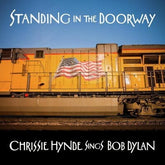 Standing in the Doorway: Chrissie Hynde Sings Bob Dylan - Chrissie Hynde [CD]