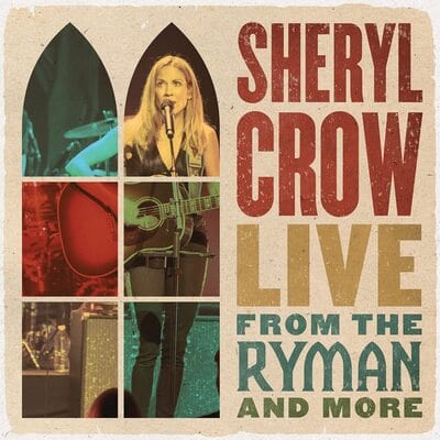 Live from the Ryman and More - Sheryl Crow [CD]