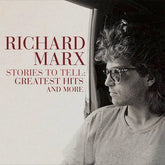 Stories to Tell: Greatest Hits and More - Richard Marx [CD]