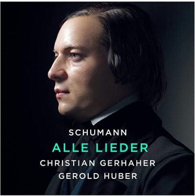 Schumann: Alle Lieder - Robert Schumann [CD]