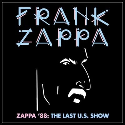 Zappa '88: The Last U.S. Show:   - Frank Zappa [CD]