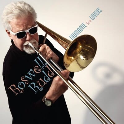 Trombone for Lovers:   - Roswell Rudd [CD]