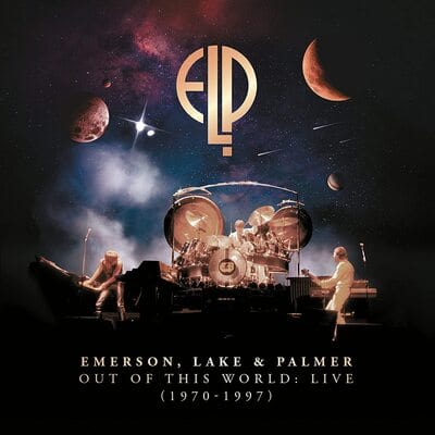 Out of This World: Live 1970-1997 - Emerson, Lake & Palmer [CD]