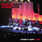 Northeast Corridor: Live! - Steely Dan [CD]