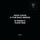 B-sides & Rarities: Part I:   - Nick Cave and the Bad Seeds [CD]