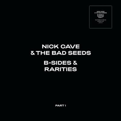 B-sides & Rarities: Part I:   - Nick Cave and the Bad Seeds [CD]