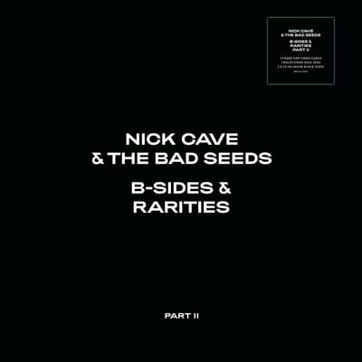 B-sides & Rarities: Part II:   - Nick Cave and the Bad Seeds [CD]