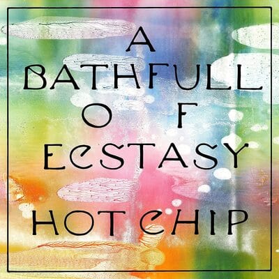 A Bath Full of Ecstasy - Hot Chip [CD]