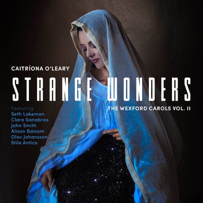 Strange Wonders: The Wexford Carols Vol. II - Caitríona O'Leary [CD]