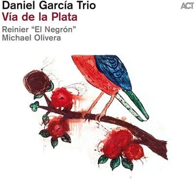 Vía De La Plata:   - Daniel García Trio [CD]