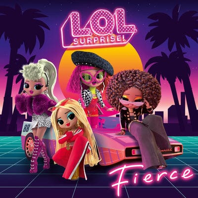 Fierce - L.O.L. Surprise! [CD]