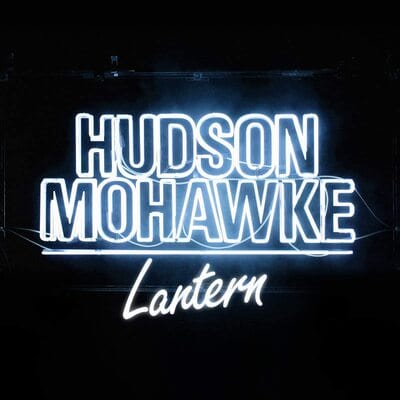 Lantern - Hudson Mohawke [VINYL]