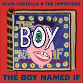 The Boy Named If - Elvis Costello and The Imposters [CD]