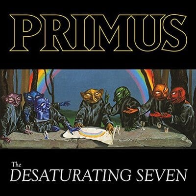 The Desaturating Seven:   - Primus [CD Deluxe Edition]