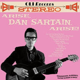 Arise, Dan Sartain, Arise! - Dan Sartain [CD]