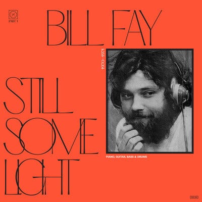 Still Some Light: Part 1:   - Bill Fay [CD]