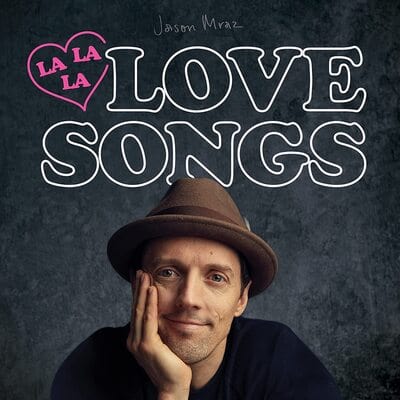 Lalalalovesongs:   - Jason Mraz [CD]