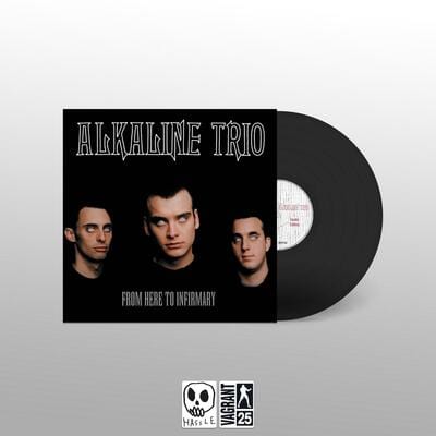 From Here to Infirmary - Alkaline Trio [VINYL]