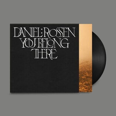 You Belong There:   - Daniel Rossen [VINYL]