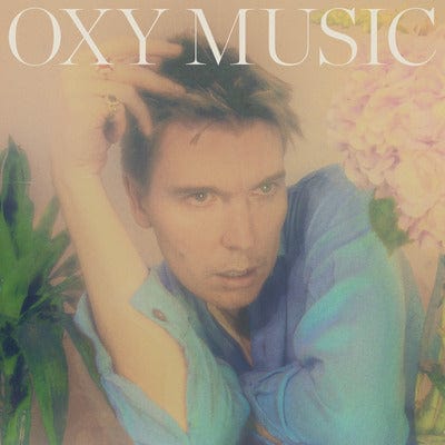 Oxy Music:   - Alex Cameron [CD]