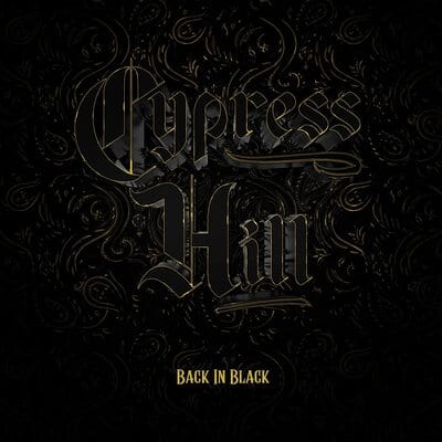 Back in Black:   - Cypress Hill [CD]