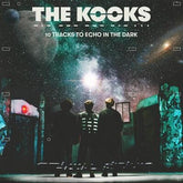 10 Tracks to Echo in the Dark - The Kooks [CD]