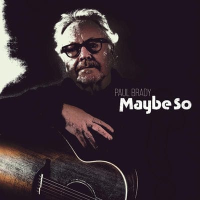 Maybe So - Paul Brady [CD]