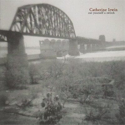 Cut Yourself a Switch - Catherine Irwin [CD]