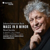 Bach: Mass in B Minor, BWV232:   - Johann Sebastian Bach [CD]