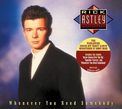 Whenever You Need Somebody - Rick Astley [CD]