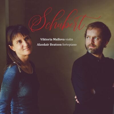 Viktoria Mullova/Alasdair Beatson: Schubert:   - Viktoria Mullova [CD]