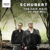 Schubert: The Fair Maid of the Mill:   - Franz Schubert [CD]