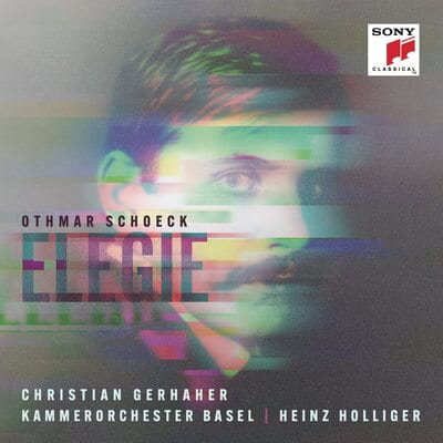 Othmar Schoeck: Elegie:   - Othmar Schoeck [CD]