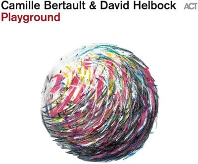 Playground - Camille Bertault & David Helbock [CD]